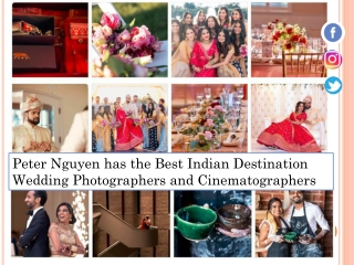 Peter Nguyen has the Best Indian Destination Wedding Photographers and Cinematographers