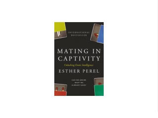 PDF `DOWNLOAD Mating in Captivity: Unlocking Erotic Intelligence Book of  bestseller