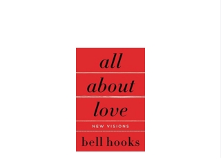 ^READ NOW> All About Love: New Visions DOWNLOAD EBOOK PDF KINDLE