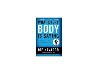 Download [PDF] What Every Body is Saying: An Ex-FBI Agent's Guide to Speed-Reading People Full 2021