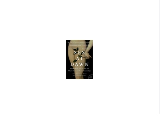 (EBOOK Sex at Dawn: How We Mate, Why We Stray & What It Means for Modern Relationships Best 2021