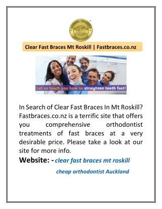 In Search of Clear Fast Braces In Mt Roskill? Fastbraces.co.nz is a terrific sit
