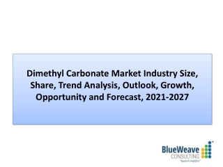 Dimethyl Carbonate Market Trends, Analysis, Insight