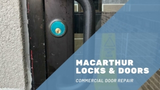 MacArthur Locks & Doors - Commercial Door Repair - PPT