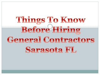 Things To Know Before Hiring General Contractors Sarasota FL