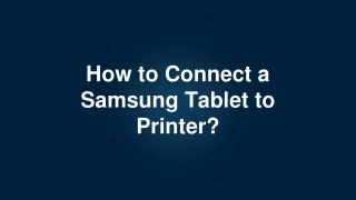 How to Connect a Samsung Tablet to Printer
