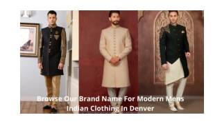 Browse Our Brand Name For Modern Men’s Indian Clothing In Denver