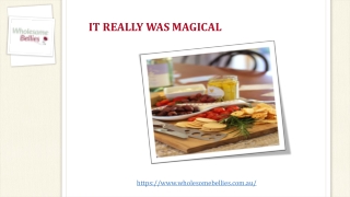 IT REALLY WAS MAGICAL