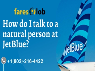 How do I talk to a JetBlue Representative?