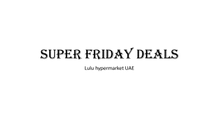 Lulu super friday