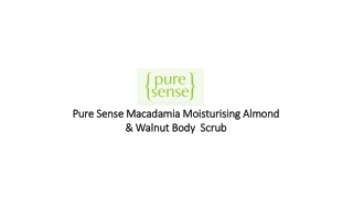 Pure Sense Macadamia Moisturising Almond & Walnut Body Scrub