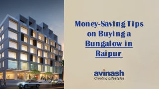 Money-saving tips on buying a bungalow in Raipur