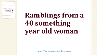 Ramblings from a 40 something year old woman