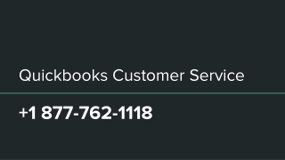 Quickbooks Customer Service  1 877-762-1118