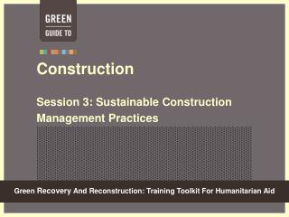 Construction Session 3: Sustainable Construction Management Practices