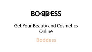 Get Your Beauty and Cosmetics Online at Boddess