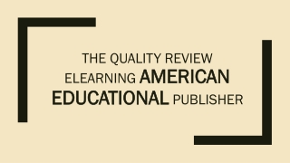 Quality Review Elearning American Educational Publisher