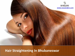 Hair Straightening In Bhubaneswar
