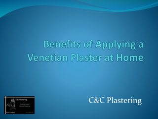 Benefits of Applying a Venetian Plaster at Home