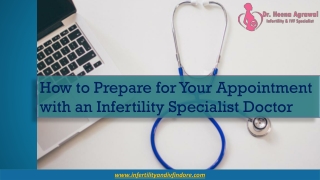 How to Prepare for Your Appointment with an Infertility Specialist Doctor