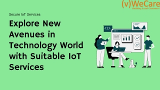 Explore New Avenues in Technology World with Suitable IoT Services