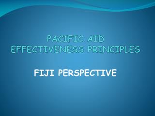PACIFIC AID EFFECTIVENESS PRINCIPLES