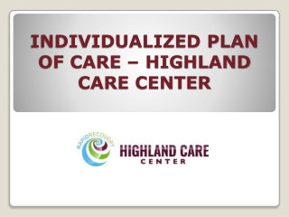 Individualized Plan of Care | Highland Care Center