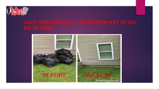 VALET TRASH SERVICES – THE SMARTER WAY TO GET RID OF TRASH