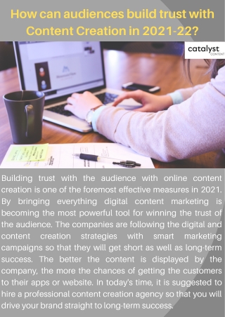 How can audiences build trust with Content Creation in 2021-22
