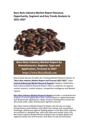 Baru Nuts Industry Market Report Revenue, Opportunity, Segment and Key Trends Analysis to 2021-2027