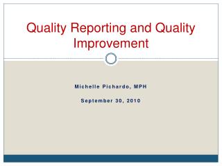 Quality Reporting and Quality Improvement