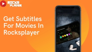 Get Subtitles For Movies In Rocksplayer