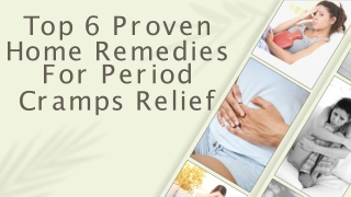 Top 6 Home Remedies for Period Cramps Relief