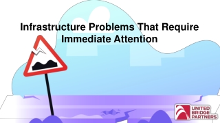 Infrastructure Problems That Require Immediate Attention