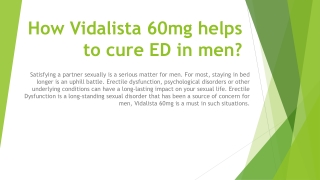 How Vidalista 60mg helps to cure ED in