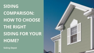 Siding Comparison: How to Choose the Right Siding for Your Home?