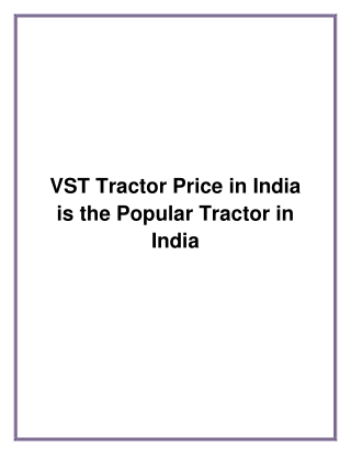 VST Tractor Price in India is the Popular Tractor in India-converted