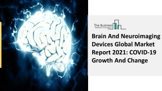 Brain And Neuroimaging Devices Market 2021 | Industry Trends, Key Factors 2030