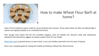 How to make Wheat Flour Barfi at home