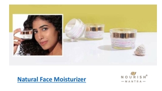 Natural Face Moisturizer - Nourish Mantra​