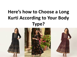 Here’s how to Choose a Long Kurti According