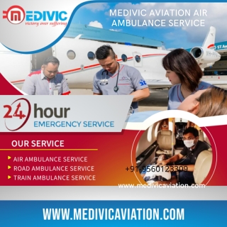 Utilize Air Ambulance Services in Silchar for the Secure Transportation by Medivic