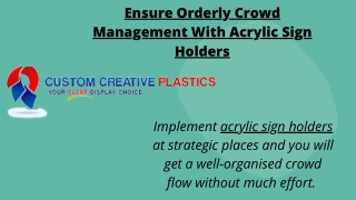 Ensure Orderly Crowd Management With Acrylic Sign Holders