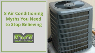 8 Air Conditioning Myths You Need to Stop Believing