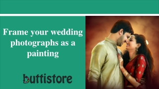 Frame Your Wedding Photographs In A Handmade Painting