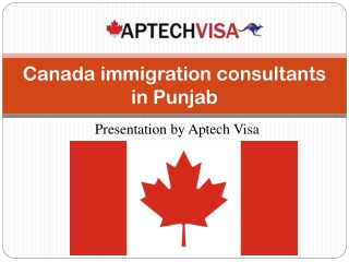 Best Canada Immigration Consultants in Punjab, India - Aptechvisa