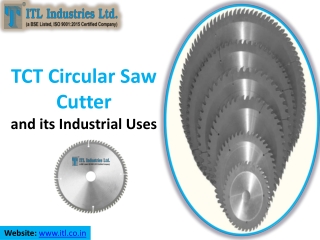 Best TCT Circular Saw Cutter and its Industrial Uses? - ITL