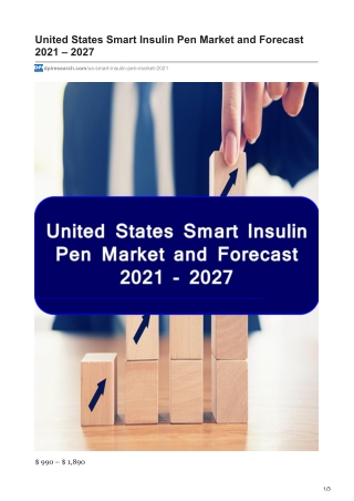 United States Smart Insulin Pen Market and Forecast 2021 - 2027
