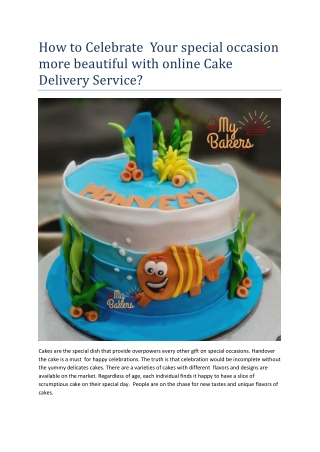 How to build Your special occasion All The a lot of Special with on-line Cake Delivery Service