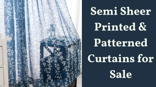 Semi Sheer Printed & Patterned Curtains for Sale